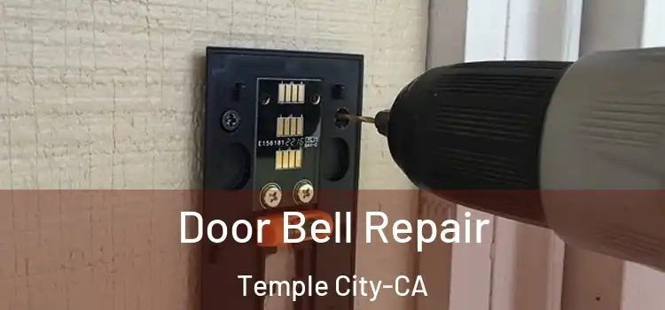  Door Bell Repair Temple City-CA