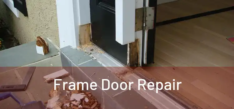  Frame Door Repair 