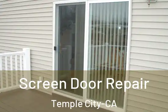  Screen Door Repair Temple City-CA